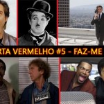 Alerta Vermelho #05 - Faz-Me Rir