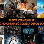 Alerta Vermelho #11 - O Ano no Cinema só Começa Depois do Oscar pt1