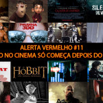 Alerta Vermelho #11 – O Ano no Cinema só Começa Depois do Oscar pt2